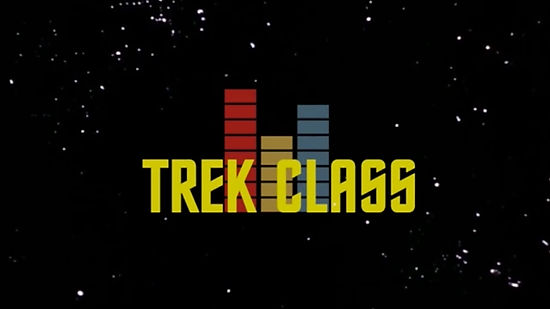 Trek Class Briefing 01: Wagon Train to the Stars